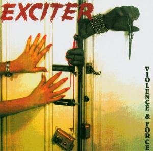 Cover for Exciter · Violence &amp; Force (CD) (2004)