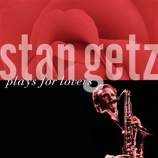 Plays for Lovers - Stan Getz - Musik - JAZZ - 0025218902427 - 17 januari 2006