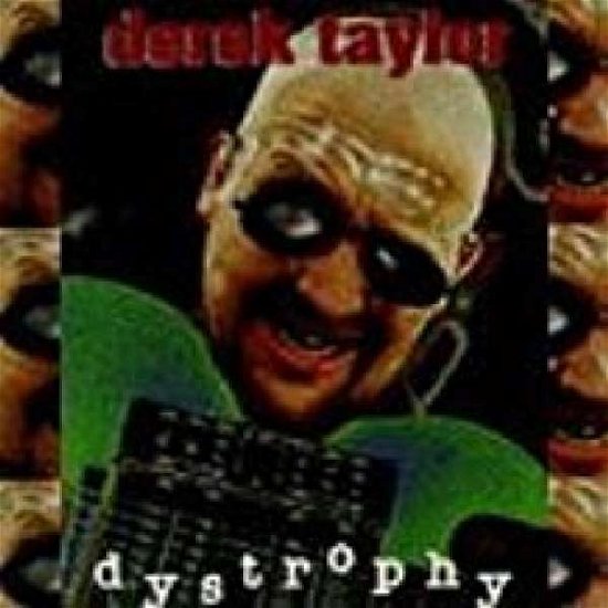 Dystrophy - Derek Taylor - Música - SHRAPNEL - 0026245107427 - 11 de outubro de 1994