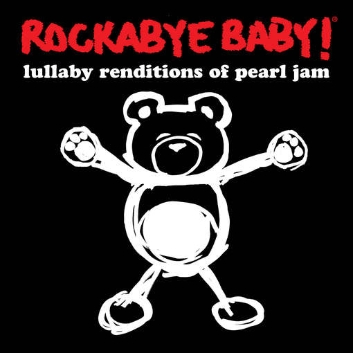 Lullaby Renditions of Pearl Jam - Rockabye Baby! - Musik - Rockabye Baby Music - 0027297967427 - 26. Oktober 2010