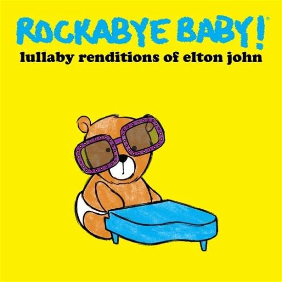 Lullaby Renditions of Elton John - Rockabye Baby! - Musik - ROCKABYE BABY! - 0027297970427 - 10. september 2013