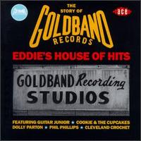 Cover for Goldband Records: Eddie's House of Hits / Various · Story Of Goldband... (CD) (1993)