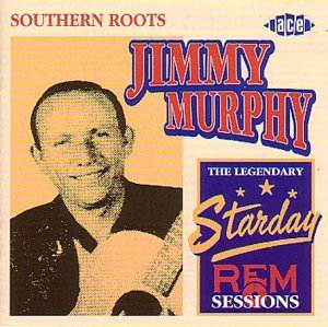 Southern Roots - Jimmy Murphy - Muziek - ACE RECORDS - 0029667171427 - 29 maart 1999