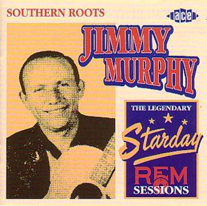 Southern Roots - Jimmy Murphy - Musiikki - ACE RECORDS - 0029667171427 - maanantai 29. maaliskuuta 1999