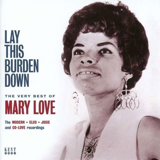 Cover for Mary Love · Lay This Burden Down - The Very Best Of (CD) (2014)