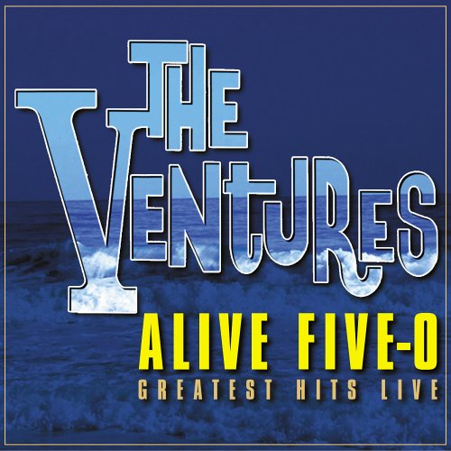 Alive Five-o / Greatest - The Ventures - Música - VARESE SARABANDE - 0030206666427 - 30 de junho de 1990