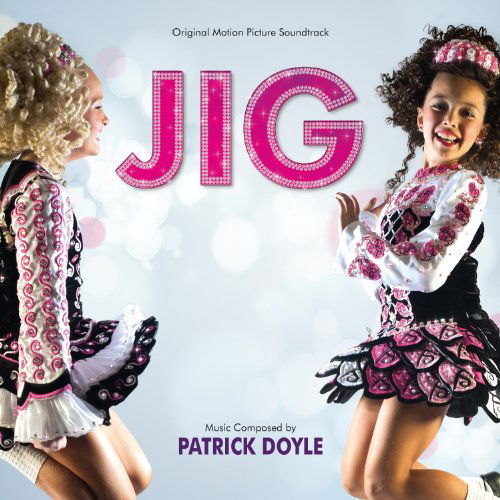 Jig - Original Soundtrack / Patrick Doyle - Musiikki - VARESE SARABANDE - 0030206710427 - tiistai 12. heinäkuuta 2011