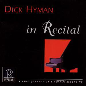 In Recital - Dick Hyman - Musiikki - REFERENCE - 0030911108427 - torstai 25. huhtikuuta 2013