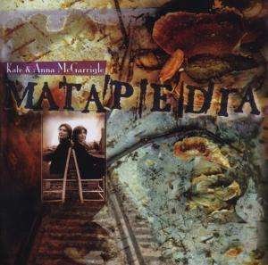 Cover for Kate &amp; Anna Mcgarrigle · Matapedia (CD) (1996)