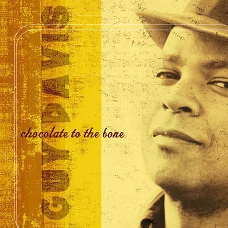 Cover for Guy Davis · Chocolate to the Bone (CD) (2003)