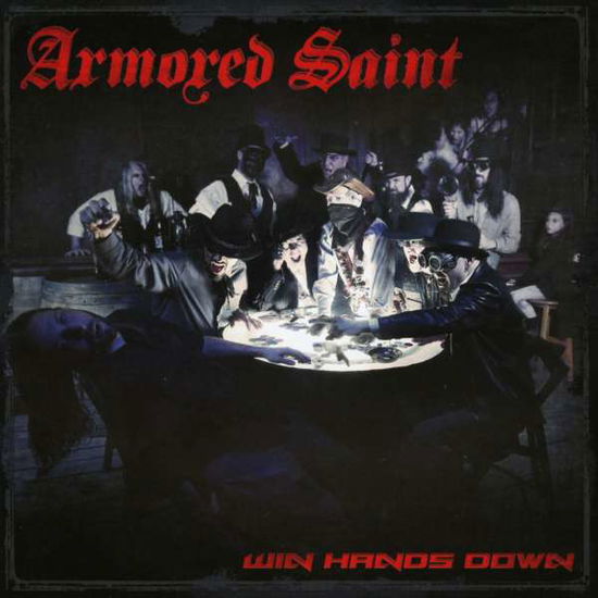 Win Hands Down - Armored Saint - Musik - METAL BLADE RECORDS - 0039841538427 - 1. Juni 2015