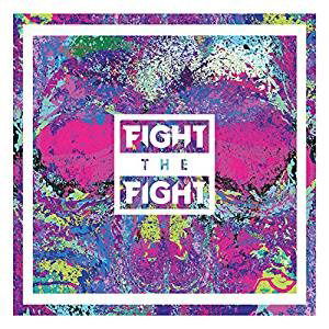 Cover for Fight the Fight · Fight The Fight (CD) (2018)