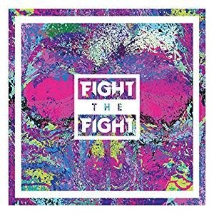 Cover for Fight the Fight · Fight The Fight (CD) (2018)