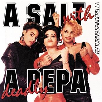 Cover for Salt-n-pepa · Salt with a Deadly Pepa (CD) (1992)
