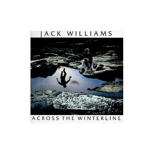 Across the Winterline - Jack Williams - Musiikki - Wind River - 0045507400427 - maanantai 9. tammikuuta 2006