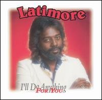 Cover for Latimore · I'll Do Anything For You (CD) (2000)