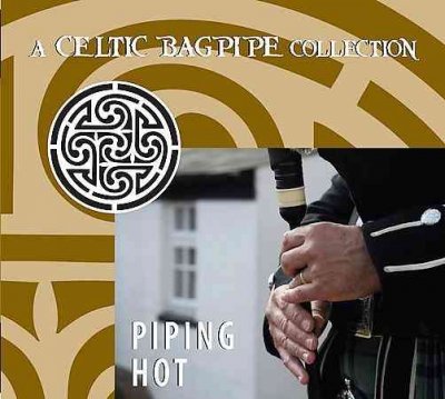 Piping Hot: Celtic Bagpipe Collection / Various - Piping Hot: Celtic Bagpipe Collection / Various - Musiikki - Green Linnet - 0048248902427 - tiistai 7. huhtikuuta 2009