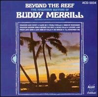 Cover for Buddy Merrill · Beyond The Reef Hawaiian (CD) (2005)