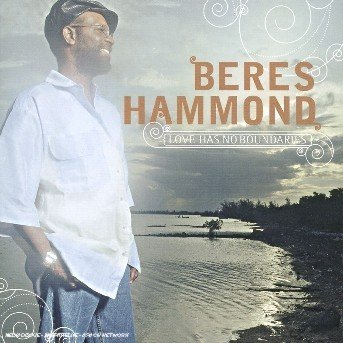 Love Has No Boundaries - Beres Hammond - Musikk - OP VICIOUS POP - 0054645171427 - 26. oktober 2004