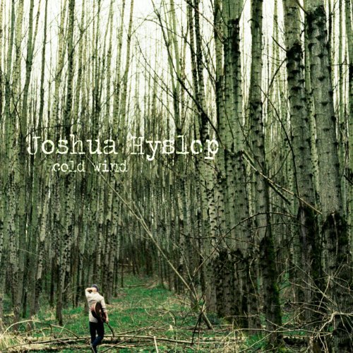 Cover for Joshua Hyslop · Cold Wind (CD) [EP edition] (2011)