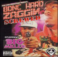 Cover for Big Mello · Bone Hard Zaggin (CD) (2006)