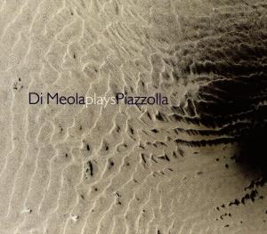 Cover for Al Di Meola · Di Meola Plays Piazzolla (CD) (2001)