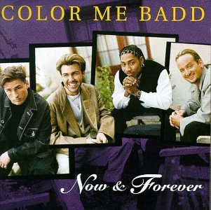 Cover for Color Me Badd · Now &amp; Forever (CD) (2006)