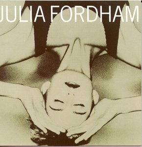 Julia Fordham - Julia Fordham - Música - Virgin - 0077778607427 - 14 de mayo de 2013