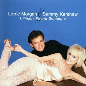 Cover for Morgan, Lorrie and Sammy Ke · I Finally Found Someone (CD) (2001)