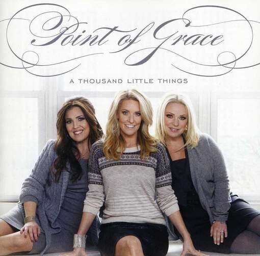 Cover for Point Of Grace · Thousand Little Things (CD) (2022)