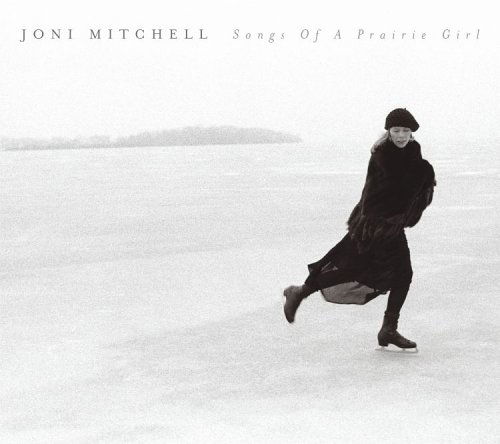 Songs of a Prairie Girl - Joni Mitchell - Musik - WARNER MUSIC - 0081227463427 - 18. april 2005