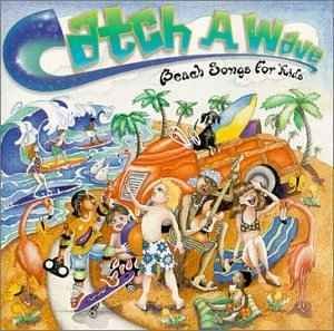 Cover for Various Artists · CATCH A WAVE-Beach Songs For Kids (CD) (2017)