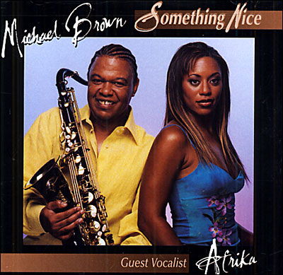 Something Nice - Michael Brown - Música - REVOLVER - 0085365462427 - 12 de noviembre de 2009