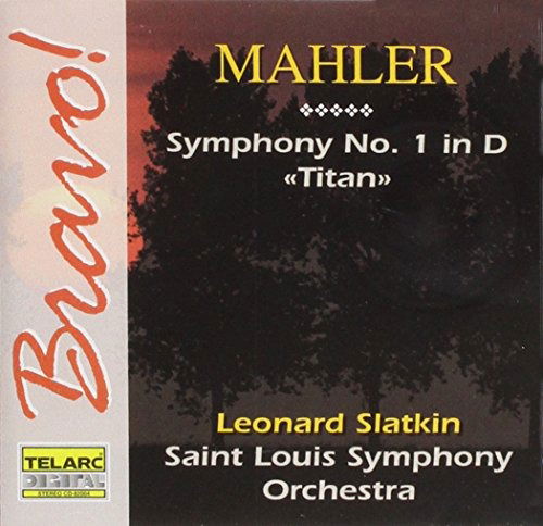 Symphony No. 1 in D ''titan'' - Saint Louis Symphony Orchestra / Slatkin Leonard - Musik - TELARC - 0089408200427 - 20 augusti 1993