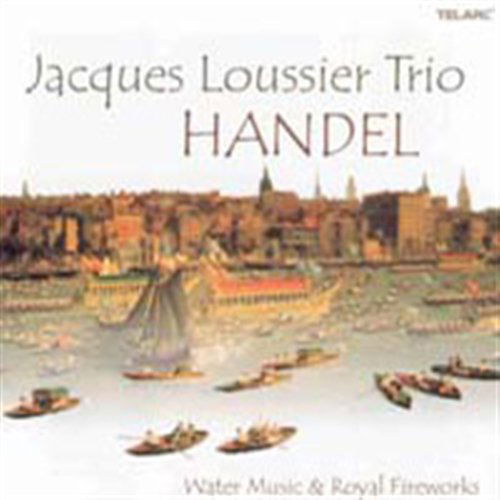 Handel / Water Music & Royal Fireworks - Jacques Loussier Trio - Musik - TELARC - 0089408354427 - 28. Oktober 2002
