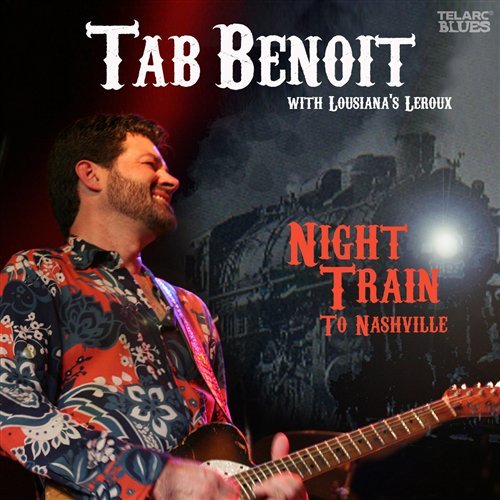 Cover for Tab Benoit · Night Train to Nashville (CD) (2008)