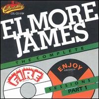 Cover for Elmore James · Complete Fire &amp; Enjoy Sessions 1 (CD) (1990)