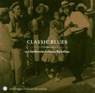 Classic Blues From - V/A - Music - SMITHSONIAN FOLKWAYS - 0093074013427 - February 27, 2003