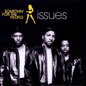 Cover for Somethin' for the People · Issues (CD) (2000)