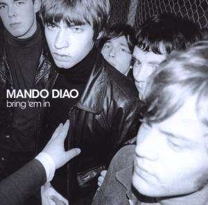 Cover for Mando Diao · Bring'em in (CD) [Limited edition] (2010)