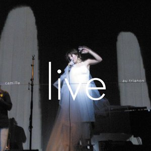 Cover for Camille · Live Au Trianon (CD) (2011)