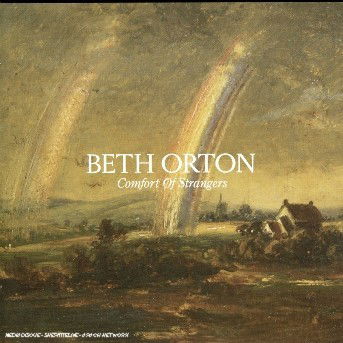 Comfort of Strangers - Beth Orton - Musique - POP - 0094635541427 - 18 janvier 2006