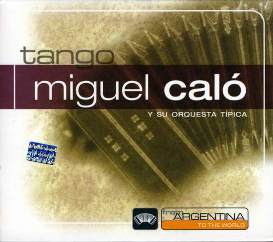 From Argentina to the World - Miguel Calo - Music - EMI - 0094637196427 - August 11, 2006