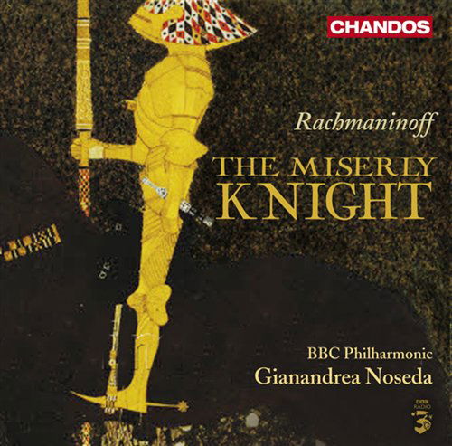 Cover for Rachmaninoff / Bbc Philharmonic / Noseda · Miserly Knight (CD) (2009)