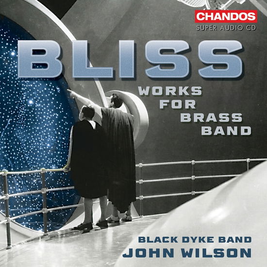 Bliss Music For Brass Band - Black Dyke Band - Music - CHANDOS - 0095115534427 - August 16, 2024