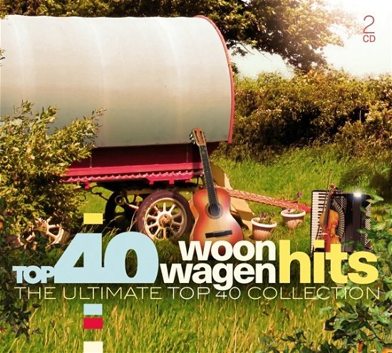 Top 40: Woonwagenhits / Various - Top 40: Woonwagenhits / Various - Musik - SONY MUSIC - 0190759378427 - 17. januar 2020