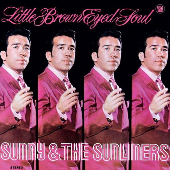 Little Brown Eyed Soul - Sunny & The Sunliners - Musik - BIG CROWN - 0349223004427 - 27. Juli 2018