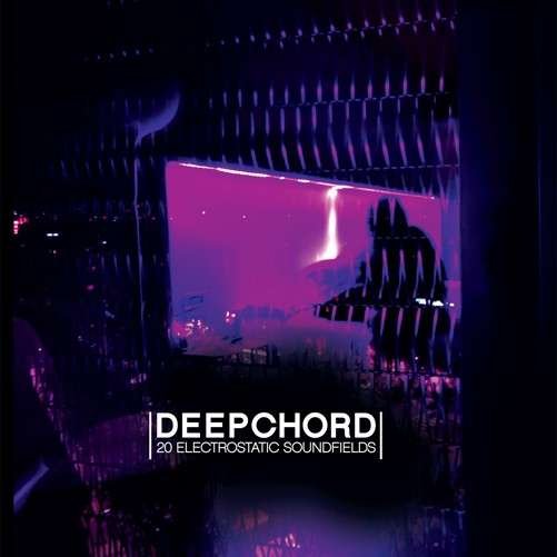 20 Electrostatic Soundfields - Deepchord - Music - SOMA - 0502485610427 - October 15, 2013
