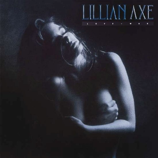 Cover for Lillian Axe · Love + War (CD) (2018)