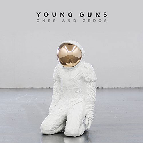 Ones and Zeros - Young Guns - Music - ALTERNATIVE ROCK - 0601501341427 - June 9, 2015